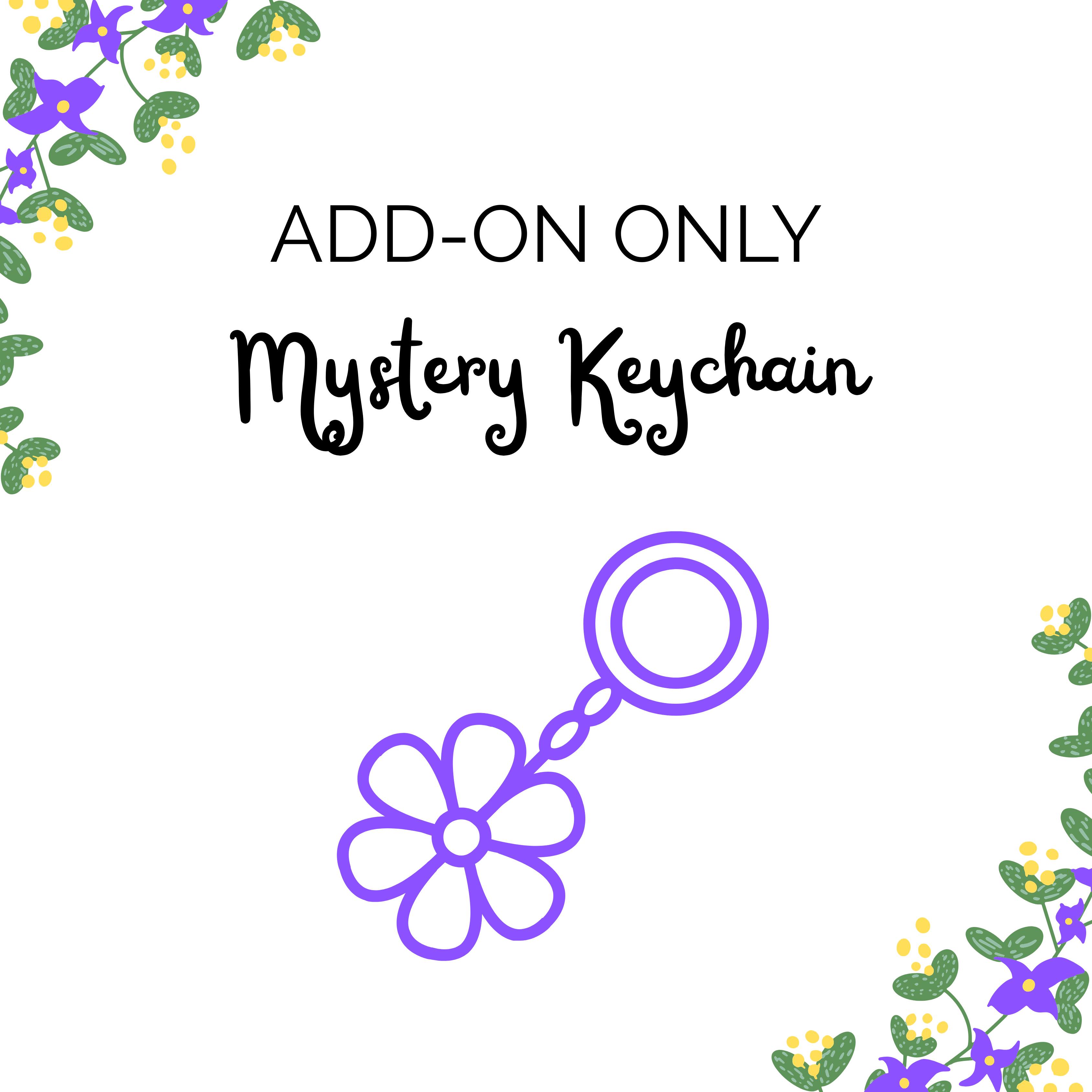*ADD ON ONLY* Mystery Circle Keychain